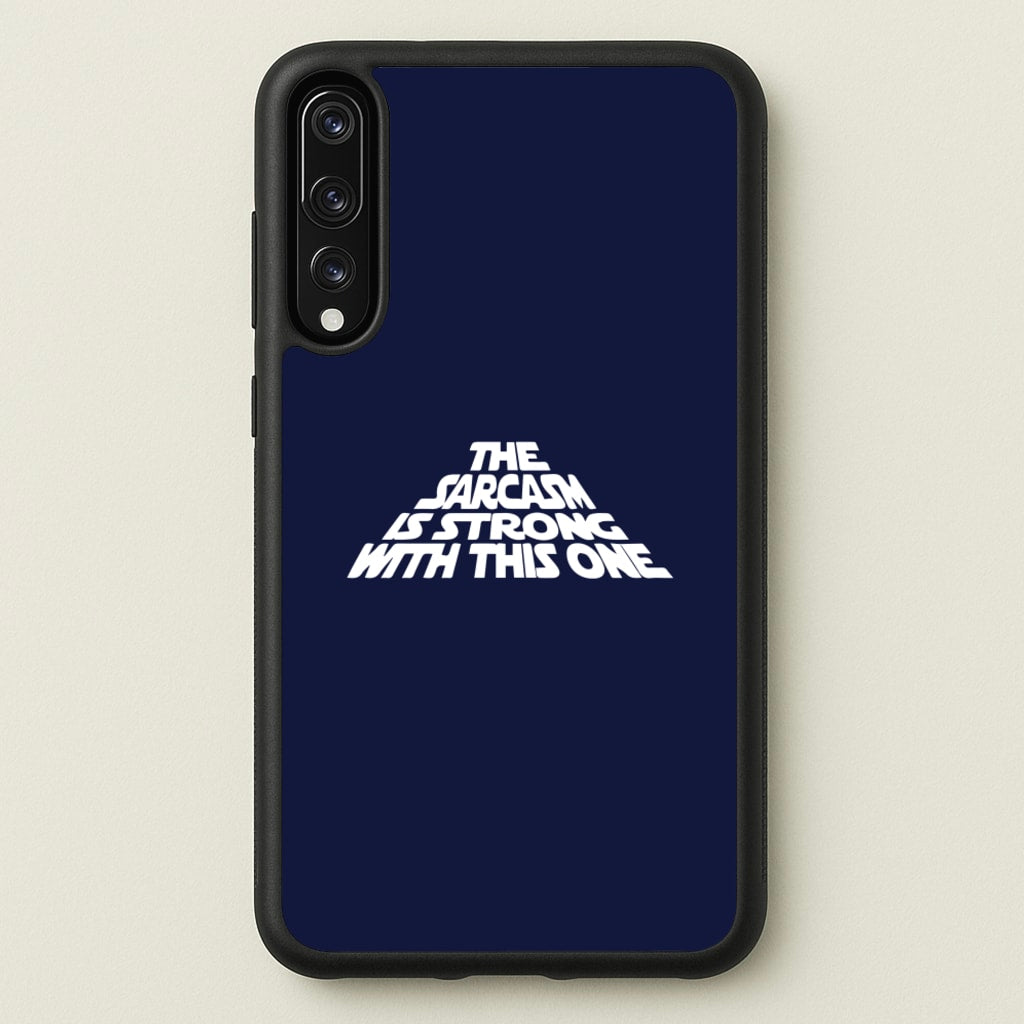 The Sarcasm Is Strong With This One - Star Wars Phone Case for Huawei P20 Pro