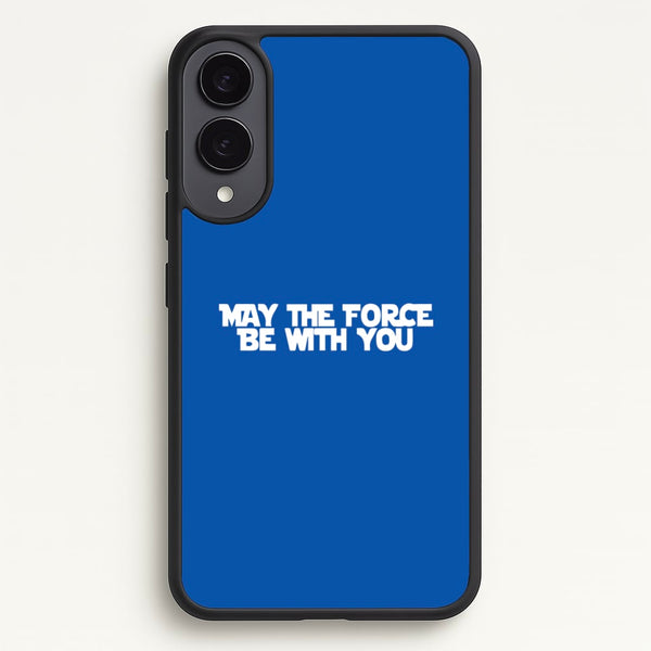 May The Force Be With You - Star Wars Phone Case for Galaxy S25 Edge
