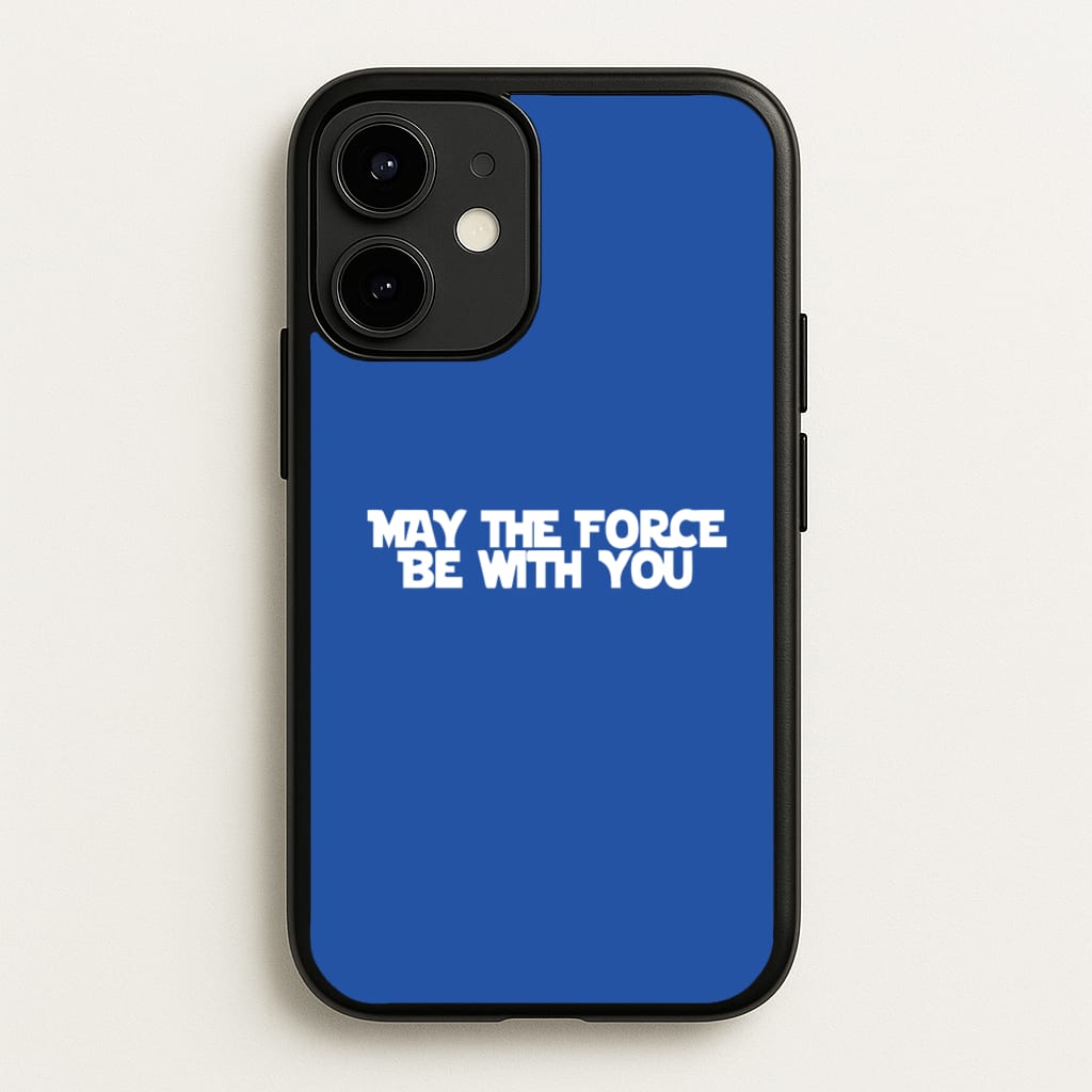 May The Force Be With You - Star Wars Phone Case for iPhone 12 Mini