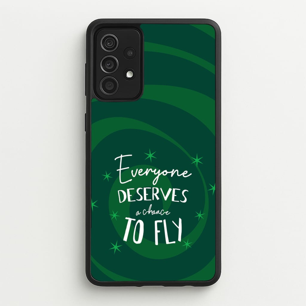 Everyone Deserves A Chance To Fly - Wicked Phone Case for Galaxy A52 / A52s