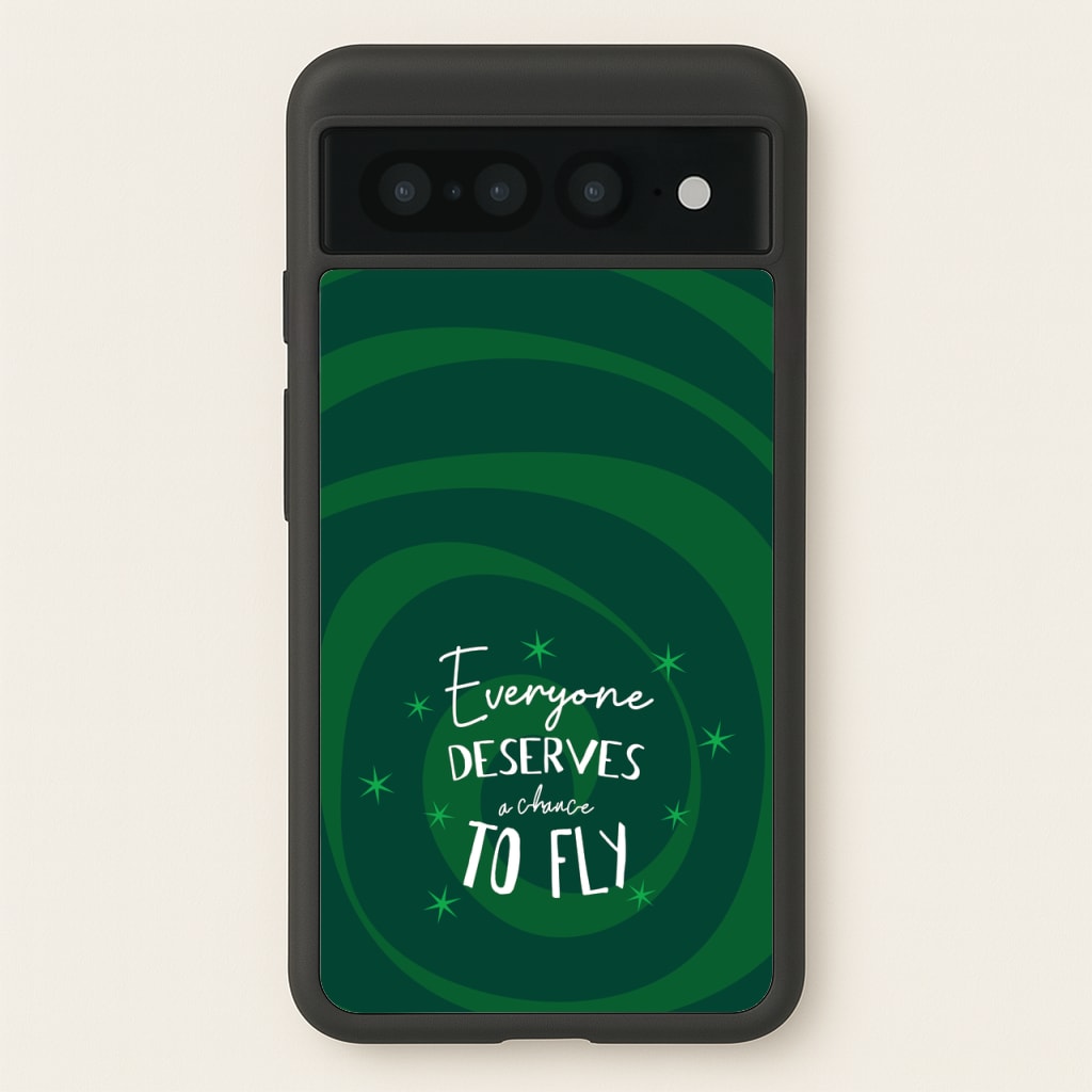 Everyone Deserves A Chance To Fly - Wicked Phone Case for Google Pixel 7 Pro
