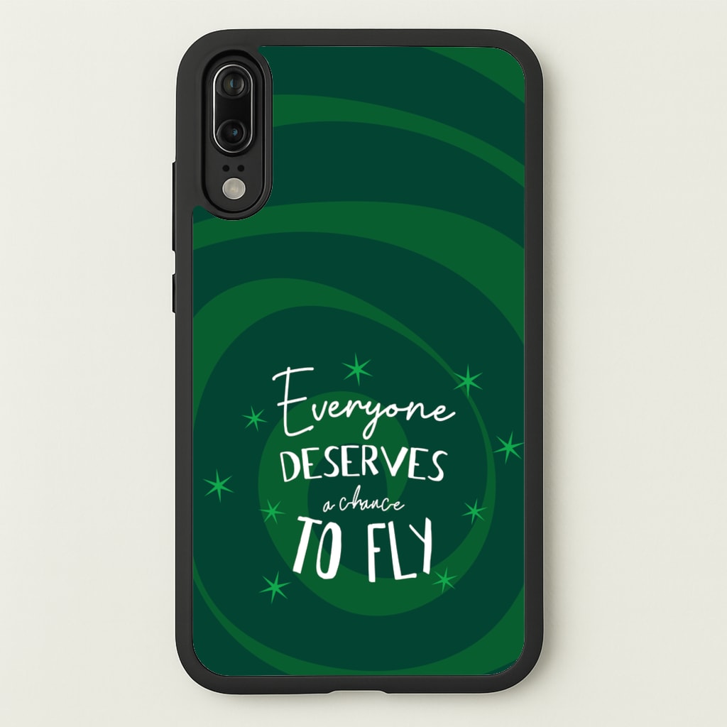 Everyone Deserves A Chance To Fly - Wicked Phone Case for Huawei P20