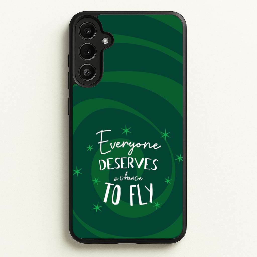 Everyone Deserves A Chance To Fly - Wicked Phone Case for Galaxy A34