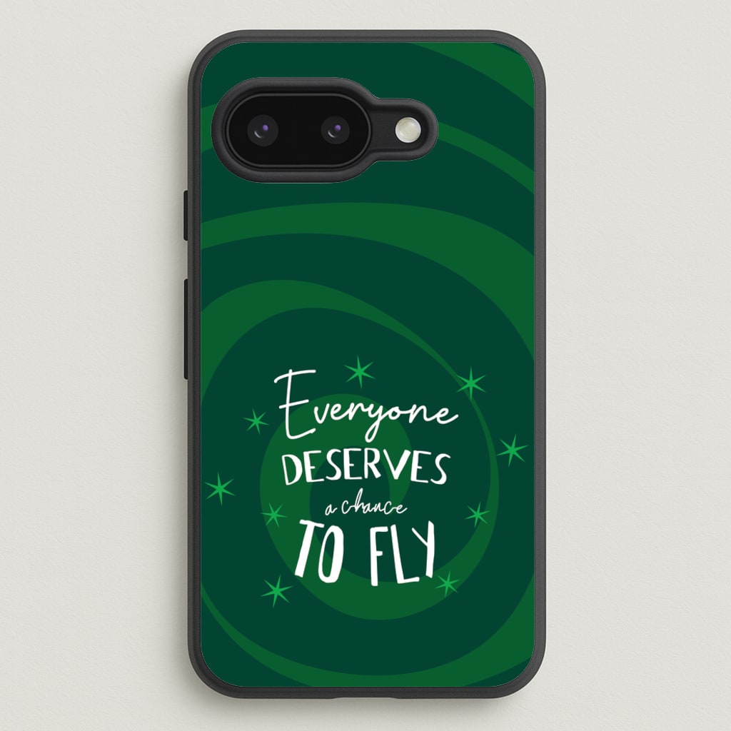 Everyone Deserves A Chance To Fly - Wicked Phone Case for Google Pixel 9a