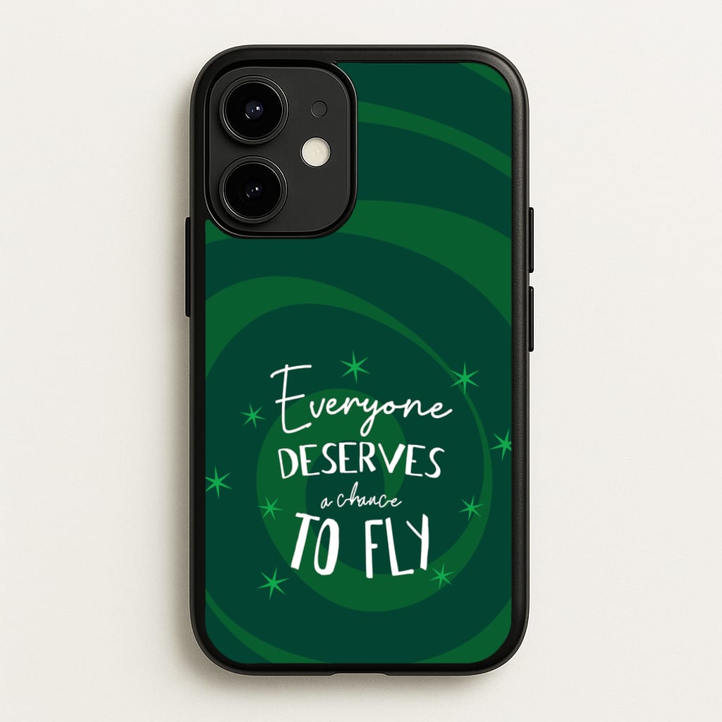 Everyone Deserves A Chance To Fly - Wicked Phone Case for iPhone 12 / 12 Pro