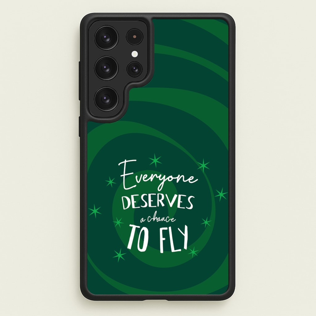 Everyone Deserves A Chance To Fly - Wicked Phone Case for Galaxy S22 Ultra