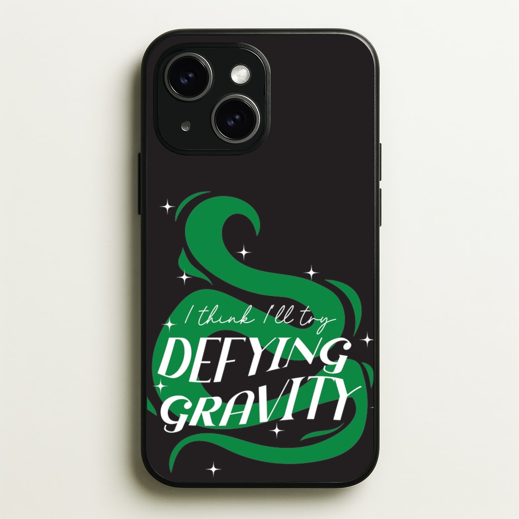 I Think I'll Try Defying Gravity - Wicked Phone Case for iPhone 15