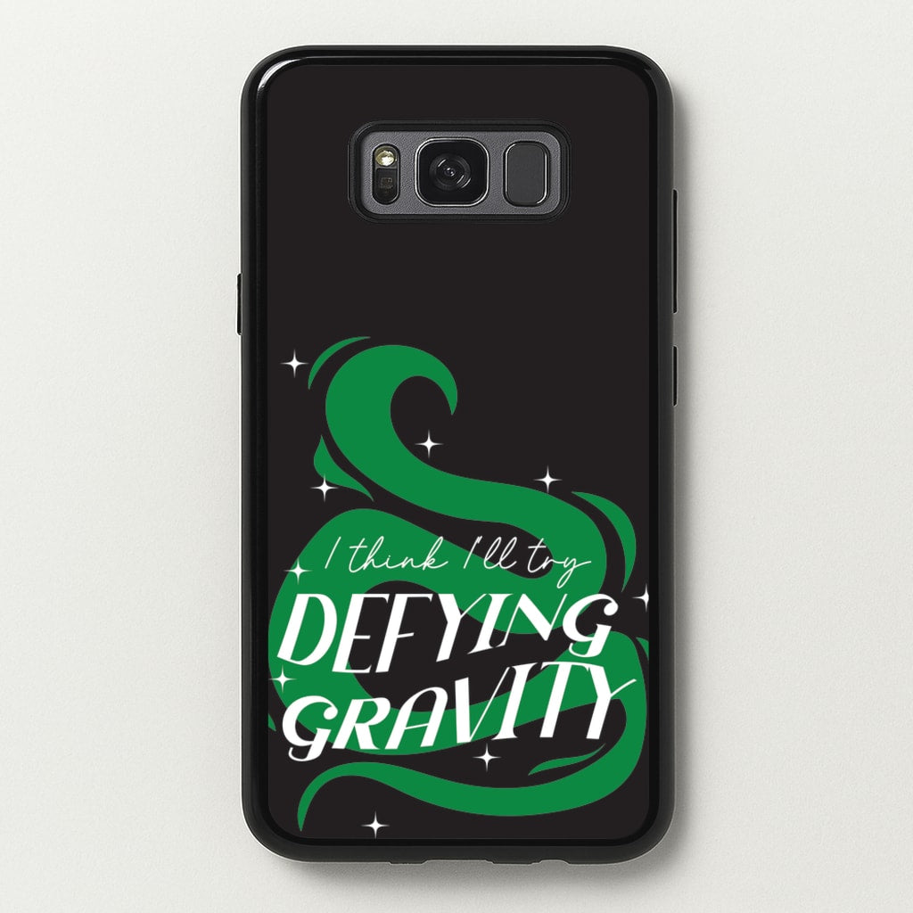 I Think I'll Try Defying Gravity - Wicked Phone Case for Galaxy S8 Plus
