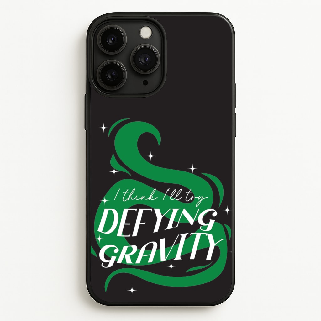 I Think I'll Try Defying Gravity - Wicked Phone Case for iPhone 11 Pro