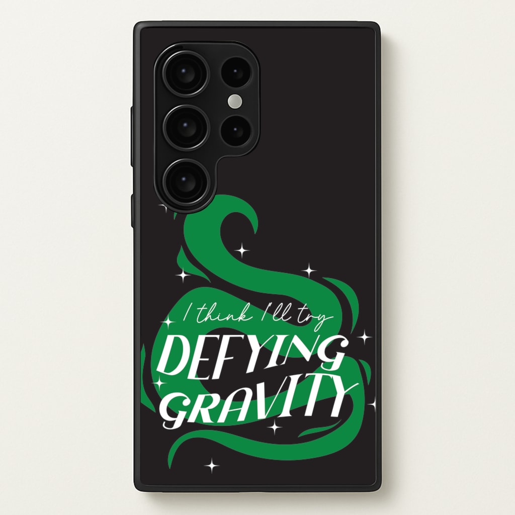 I Think I'll Try Defying Gravity - Wicked Phone Case for Galaxy S24 Ultra