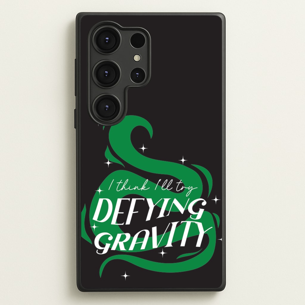 I Think I'll Try Defying Gravity - Wicked Phone Case for Galaxy S25 Ultra