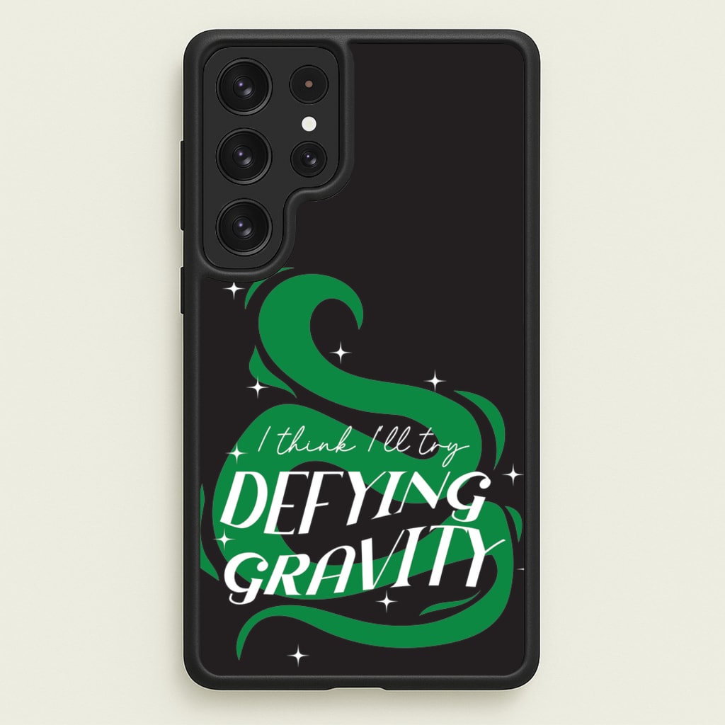 I Think I'll Try Defying Gravity - Wicked Phone Case for Galaxy S23 Ultra