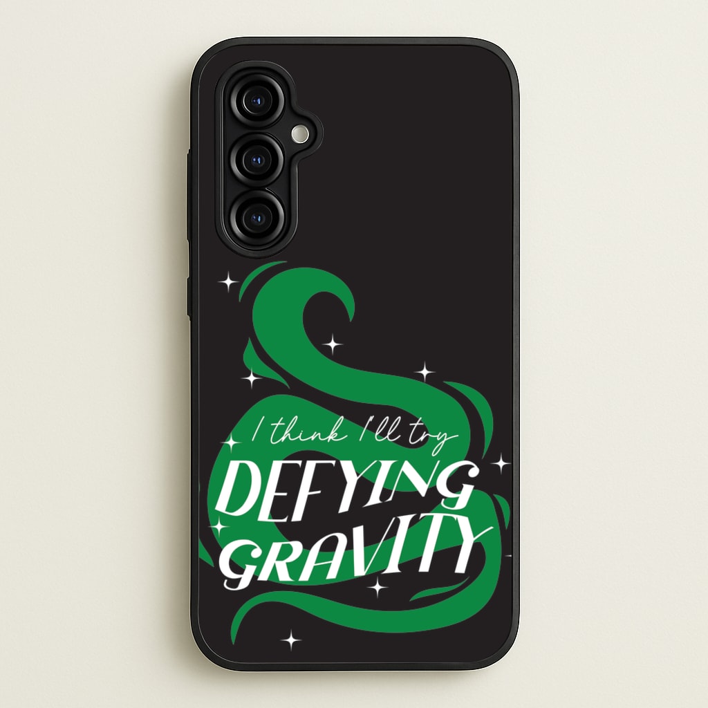 I Think I'll Try Defying Gravity - Wicked Phone Case for Galaxy A54