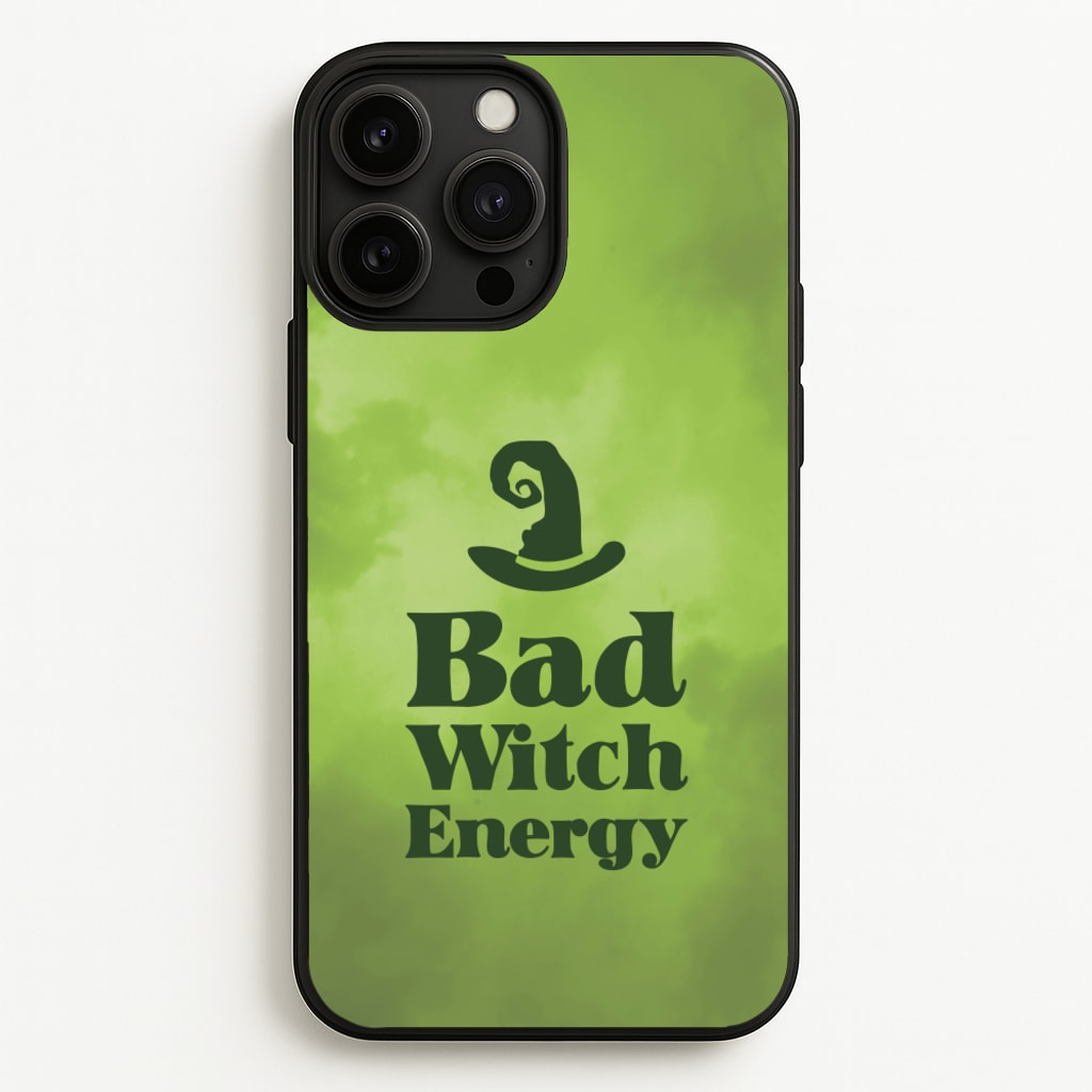 Bad Witch Energy - Wicked Phone Case for iPhone 13 Pro Max