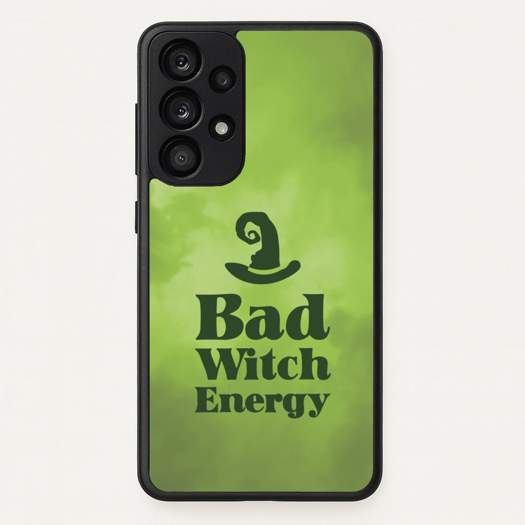 Bad Witch Energy - Wicked Phone Case for Galaxy A53