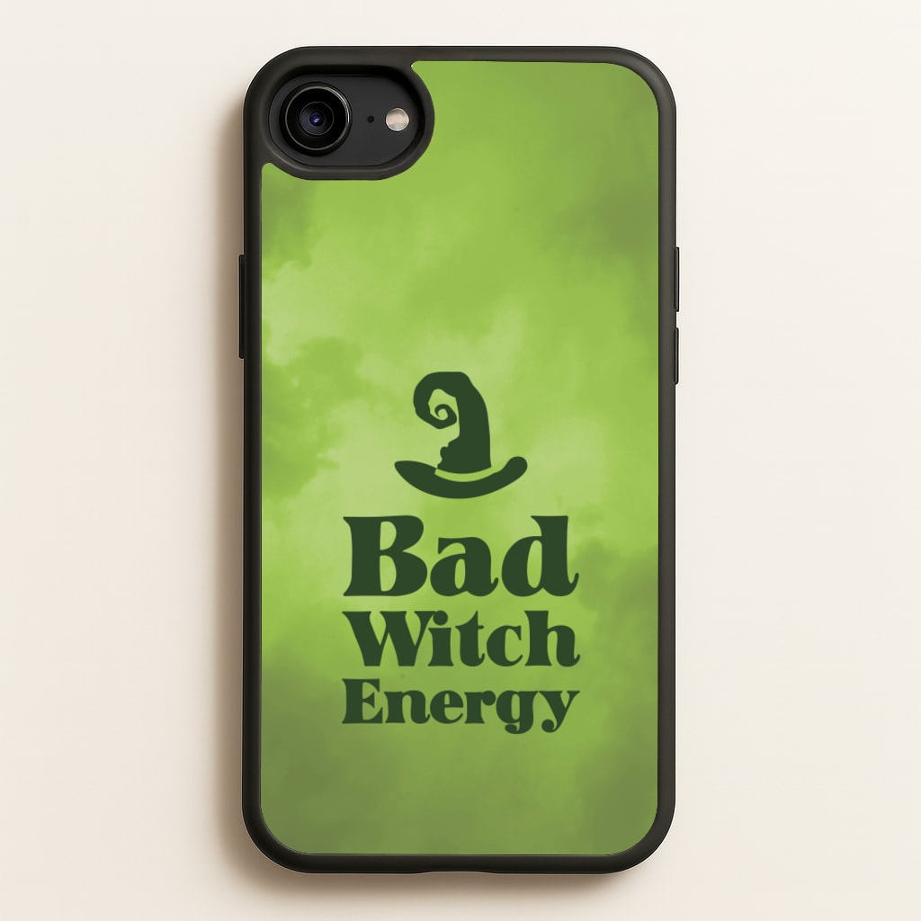 Bad Witch Energy - Wicked Phone Case for iPhone 6 / 7 / 8 / SE