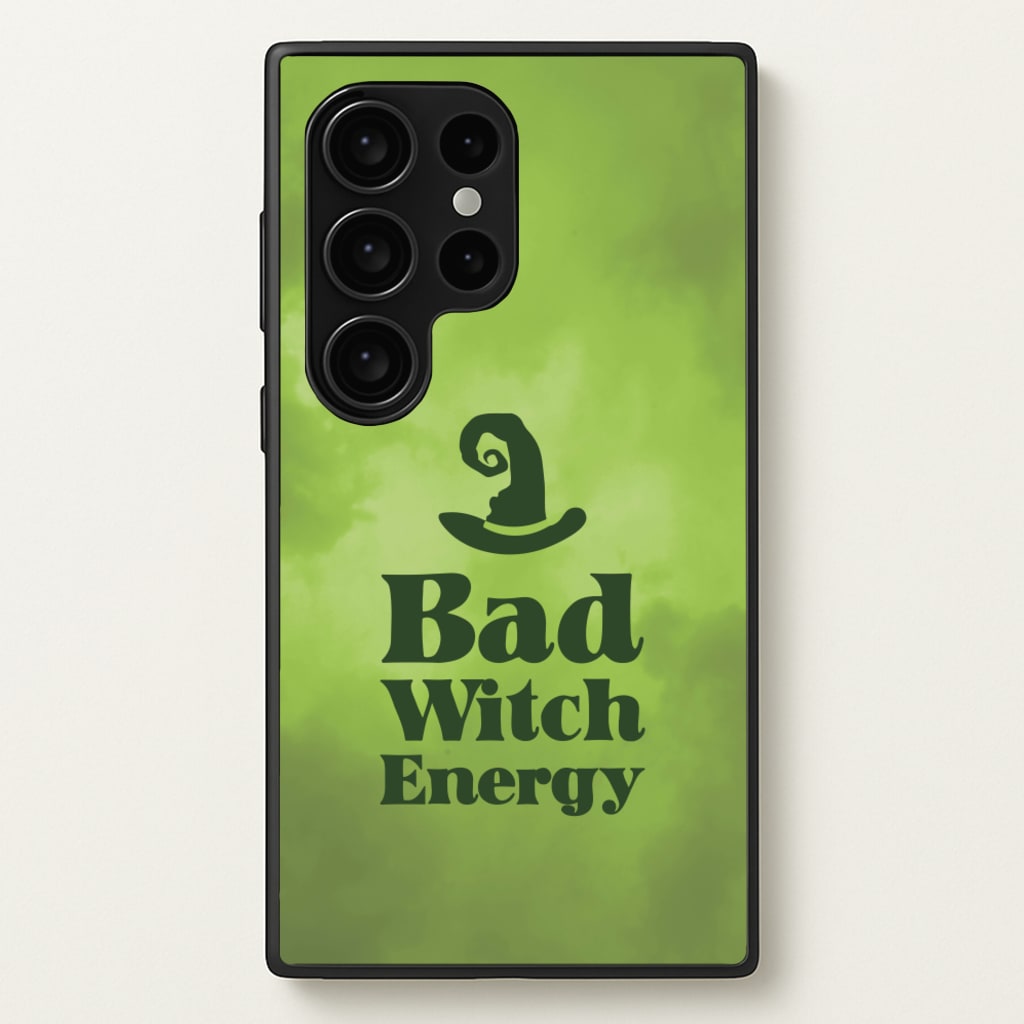 Bad Witch Energy - Wicked Phone Case for Galaxy S24 Ultra
