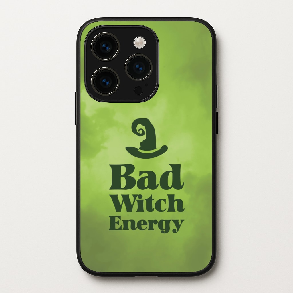 Bad Witch Energy - Wicked Phone Case for iPhone 15 Pro Max