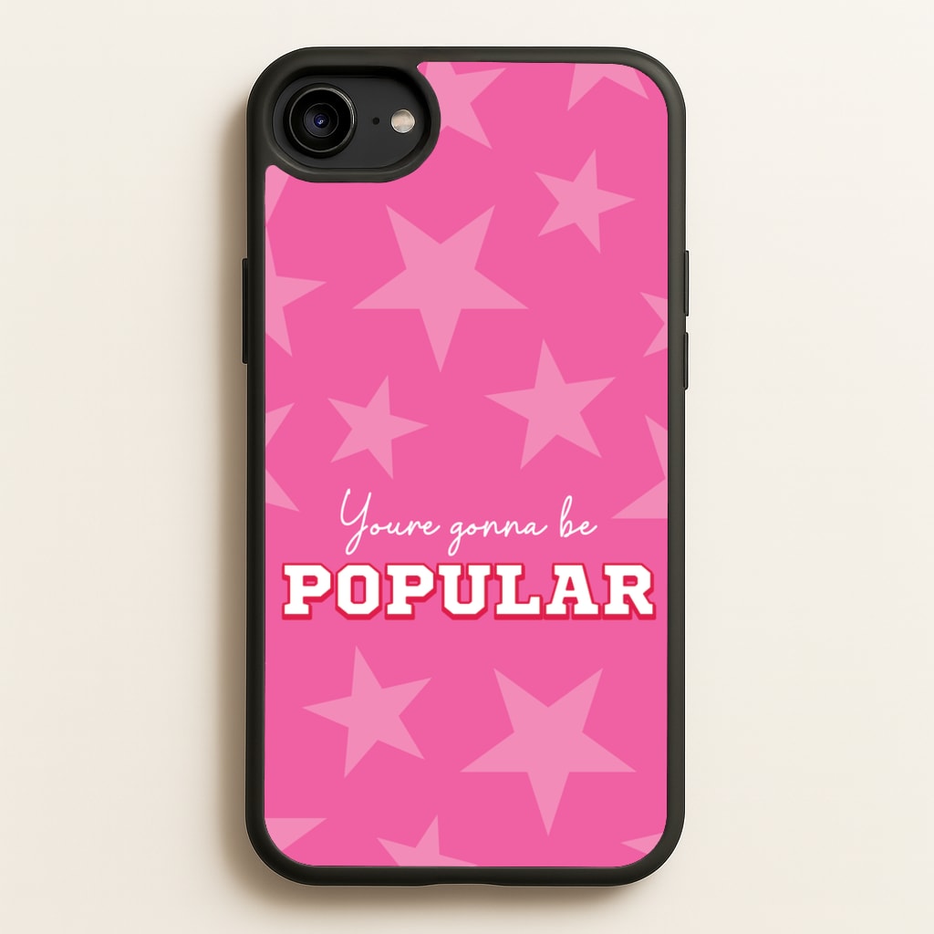 You're Gonna Be Popular - Wicked Phone Case for iPhone 6 / 7 / 8 / SE