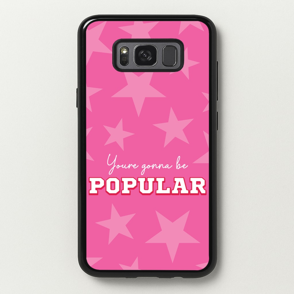 You're Gonna Be Popular - Wicked Phone Case for Galaxy S8 Plus