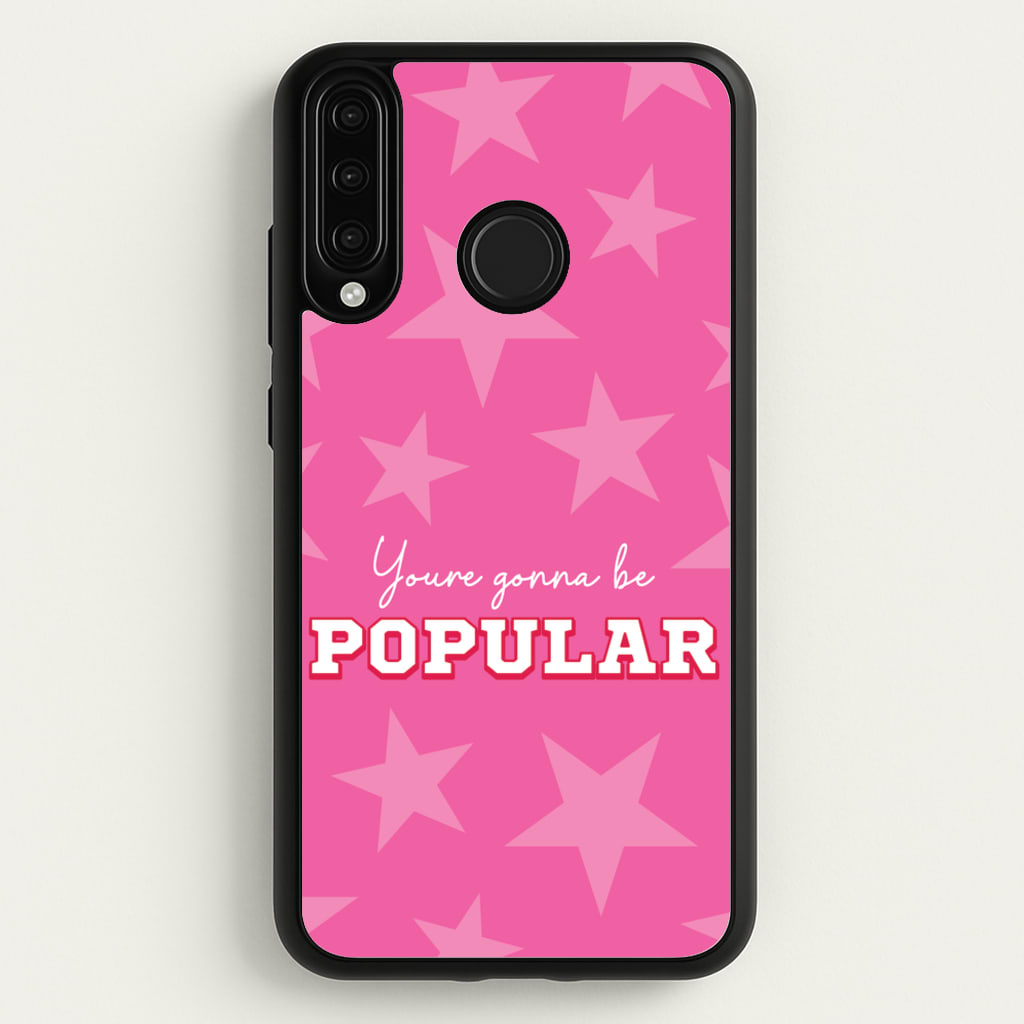 You're Gonna Be Popular - Wicked Phone Case for Huawei P30 Lite