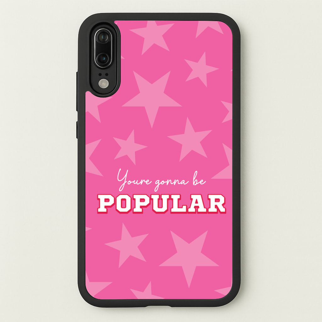 You're Gonna Be Popular - Wicked Phone Case for Huawei P20