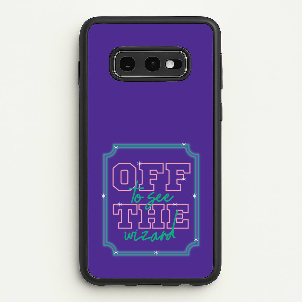Off To See The Wizard - Wicked Phone Case for Galaxy S10e