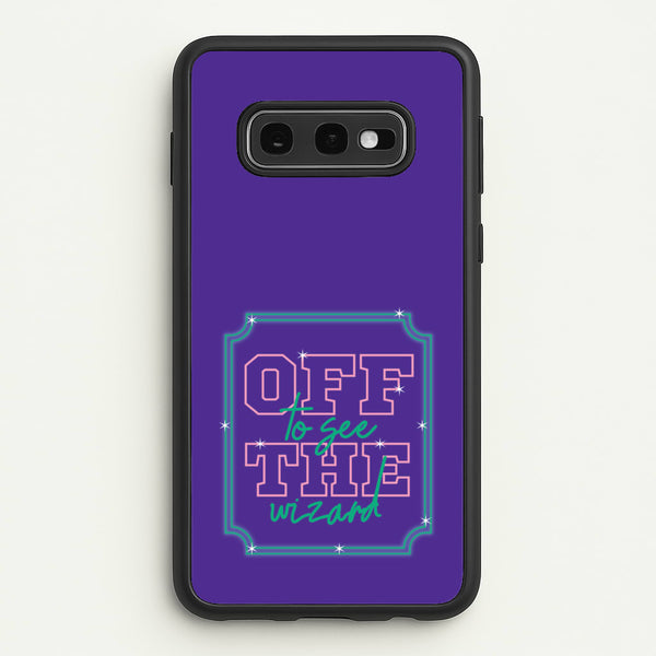 Off To See The Wizard - Wicked Phone Case for Galaxy S10e