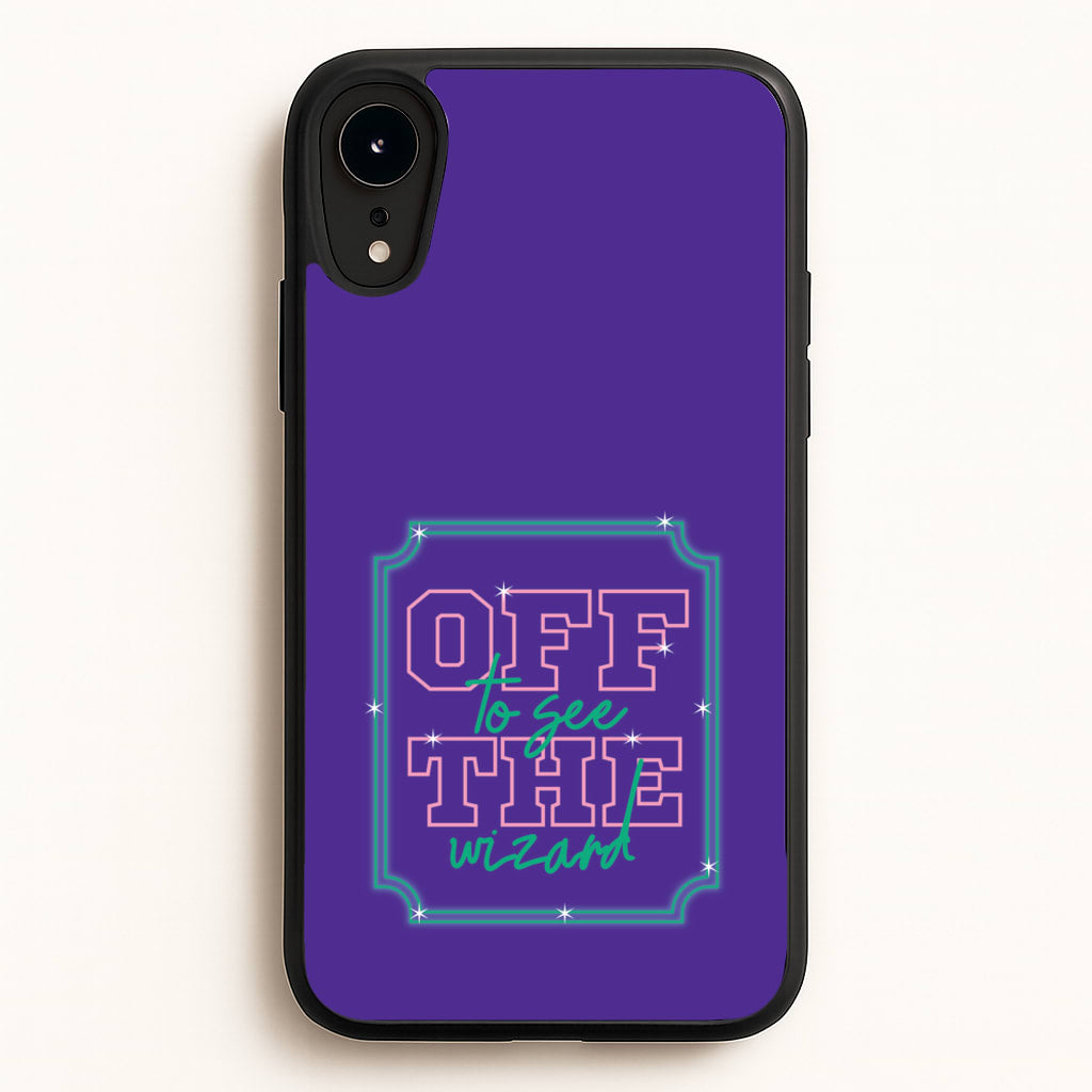 Off To See The Wizard - Wicked Phone Case for iPhone XR