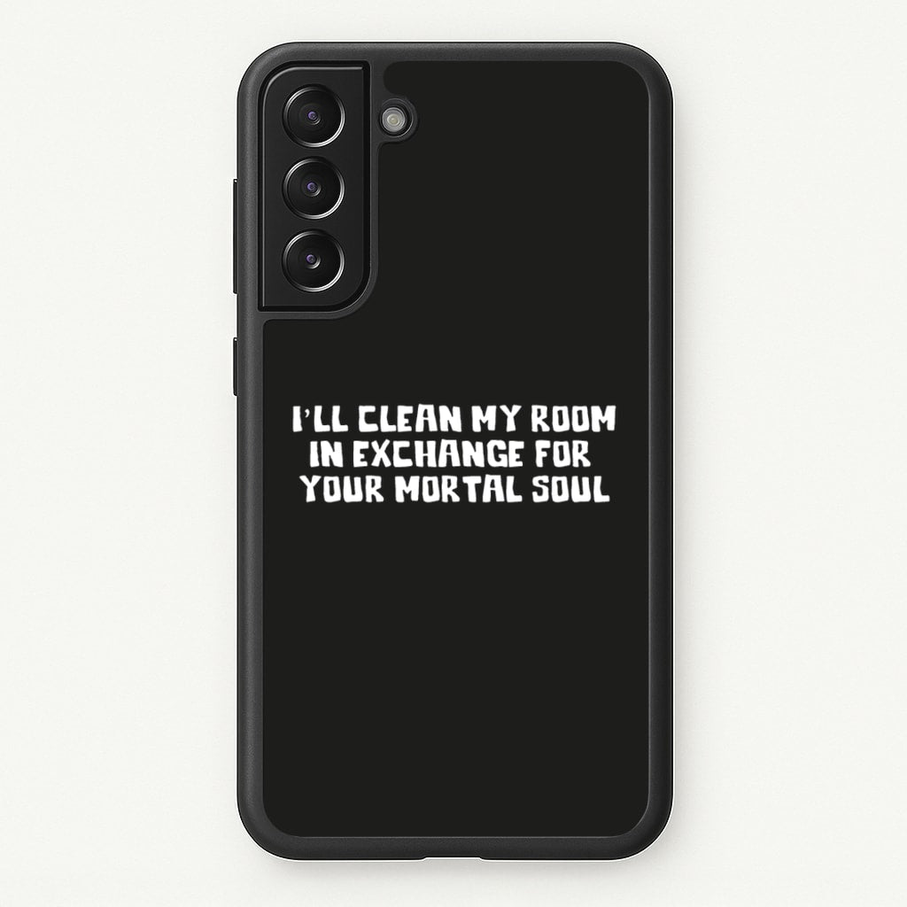 I'll Clean My Room In Exchange Wednesday - Wednesday Phone Case for Galaxy S22 Plus