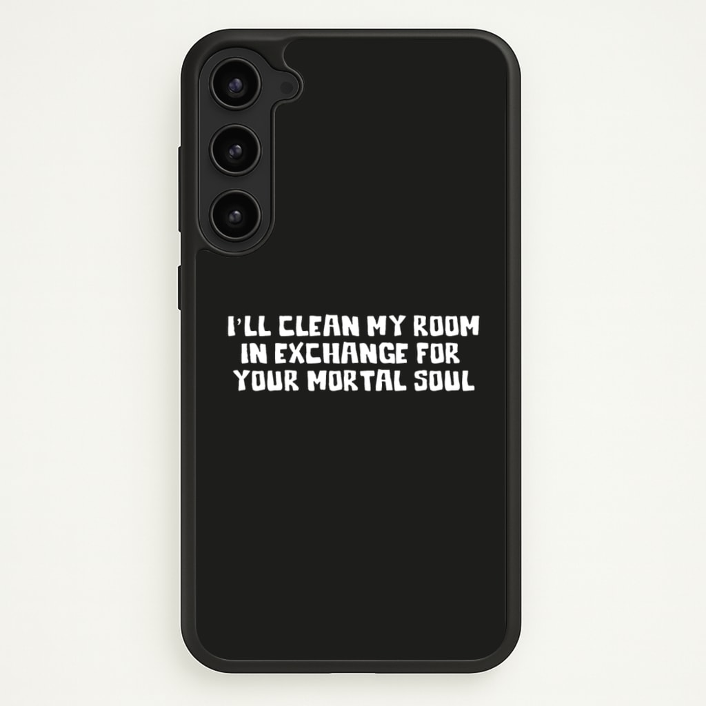 I'll Clean My Room In Exchange Wednesday - Wednesday Phone Case for Galaxy S23 Plus