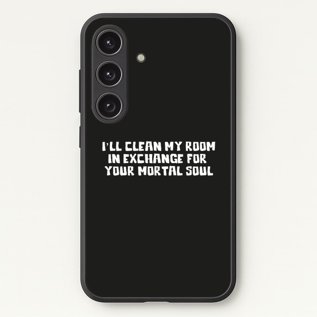 I'll Clean My Room In Exchange Wednesday - Wednesday Phone Case for Galaxy S25 Plus