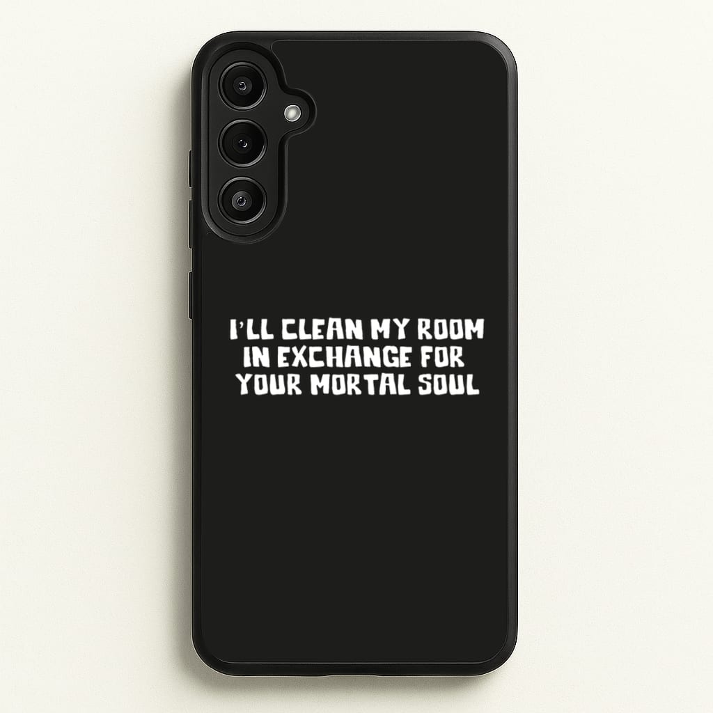 I'll Clean My Room In Exchange Wednesday - Wednesday Phone Case for Galaxy A34
