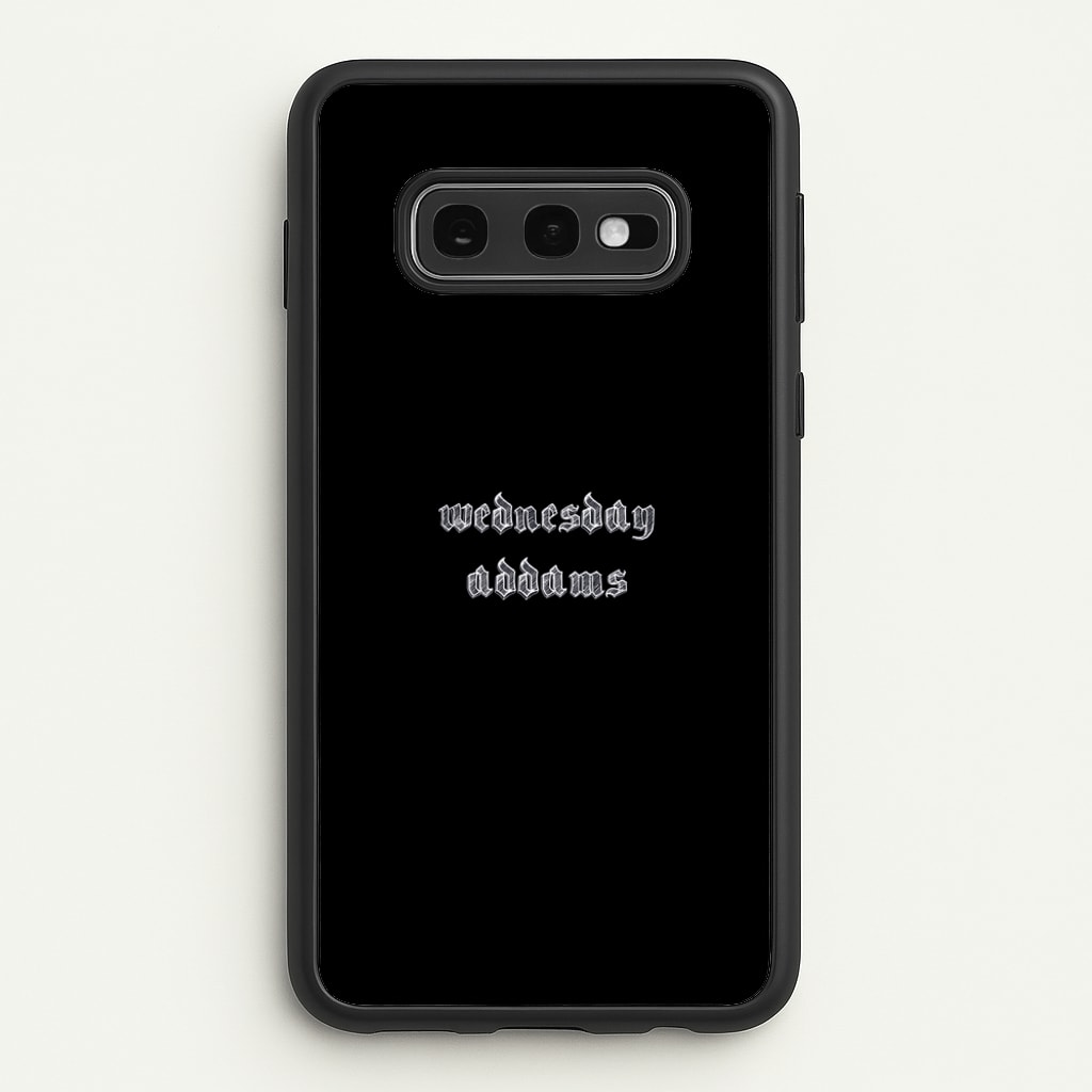 Wednesday Typogrophy - Wednesday Phone Case for Galaxy S10e