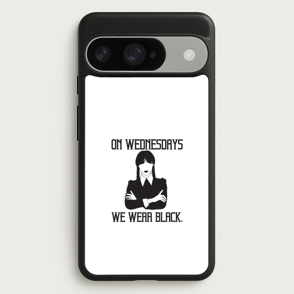 On Wednesdays We Wear Black Phone Case for Google Pixel 10 / 10 Pro