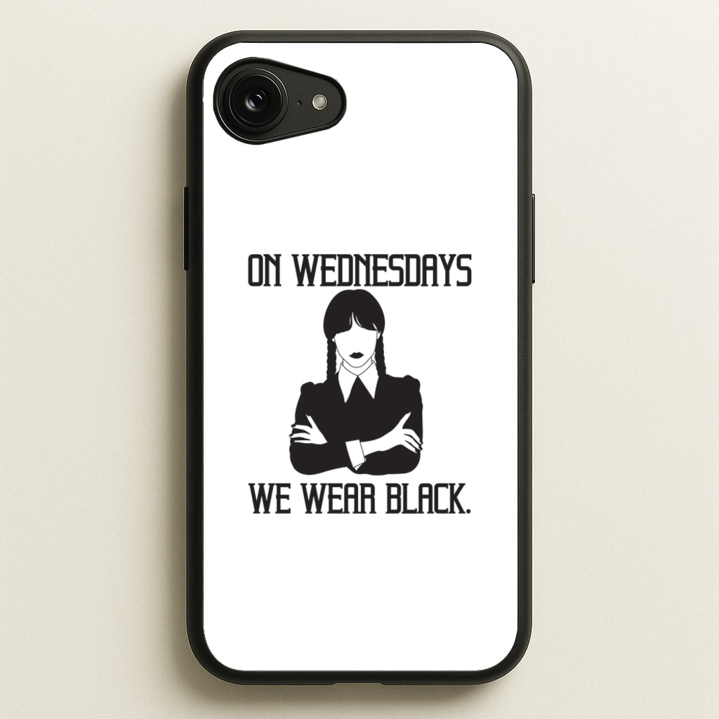 On Wednesdays We Wear Black - Wednesday Phone Case for iPhone 16e