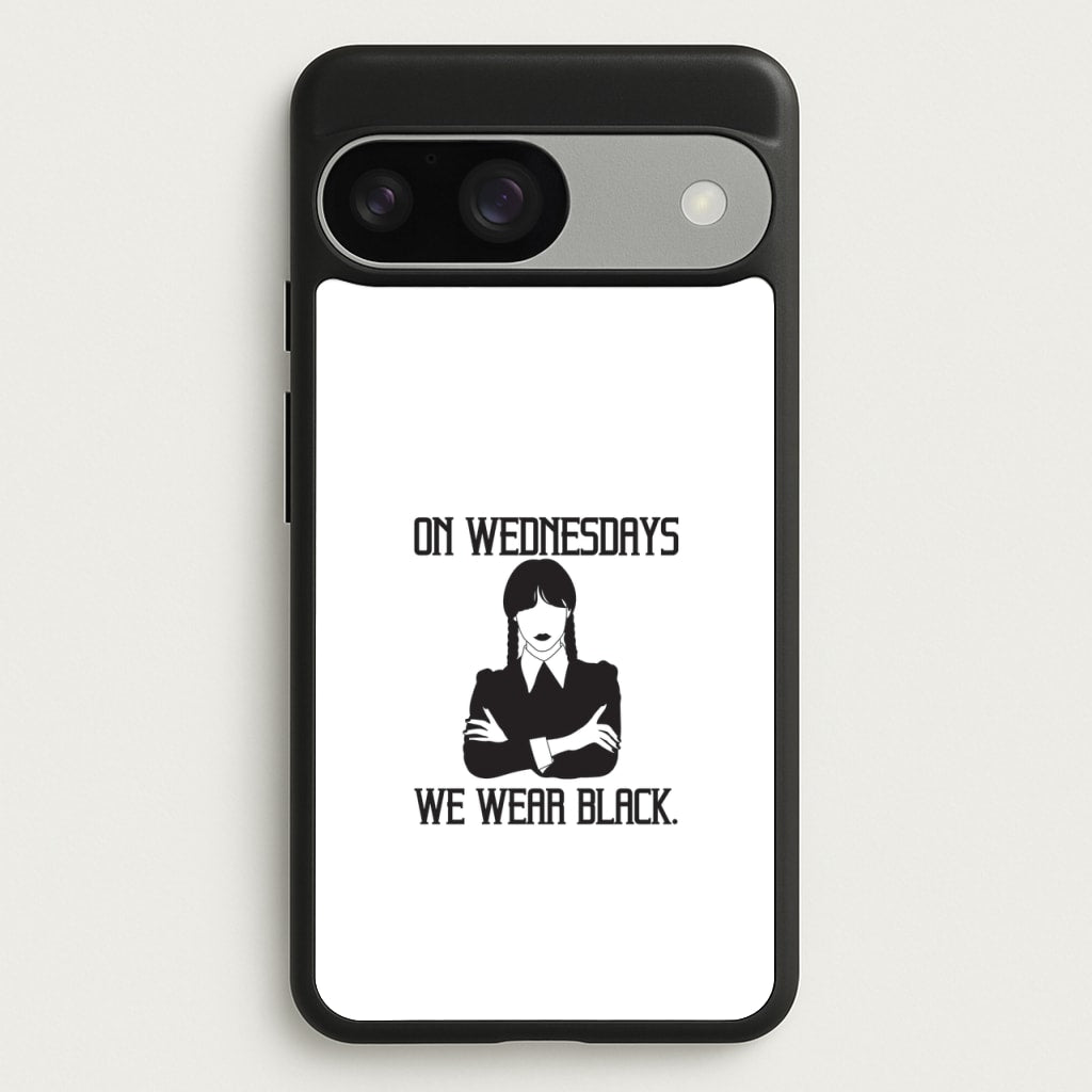 On Wednesdays We Wear Black - Wednesday Phone Case for Google Pixel 9 / 9 Pro