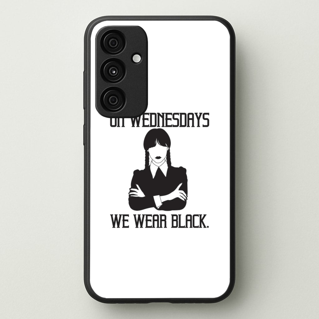 On Wednesdays We Wear Black - Wednesday Phone Case for Galaxy A35
