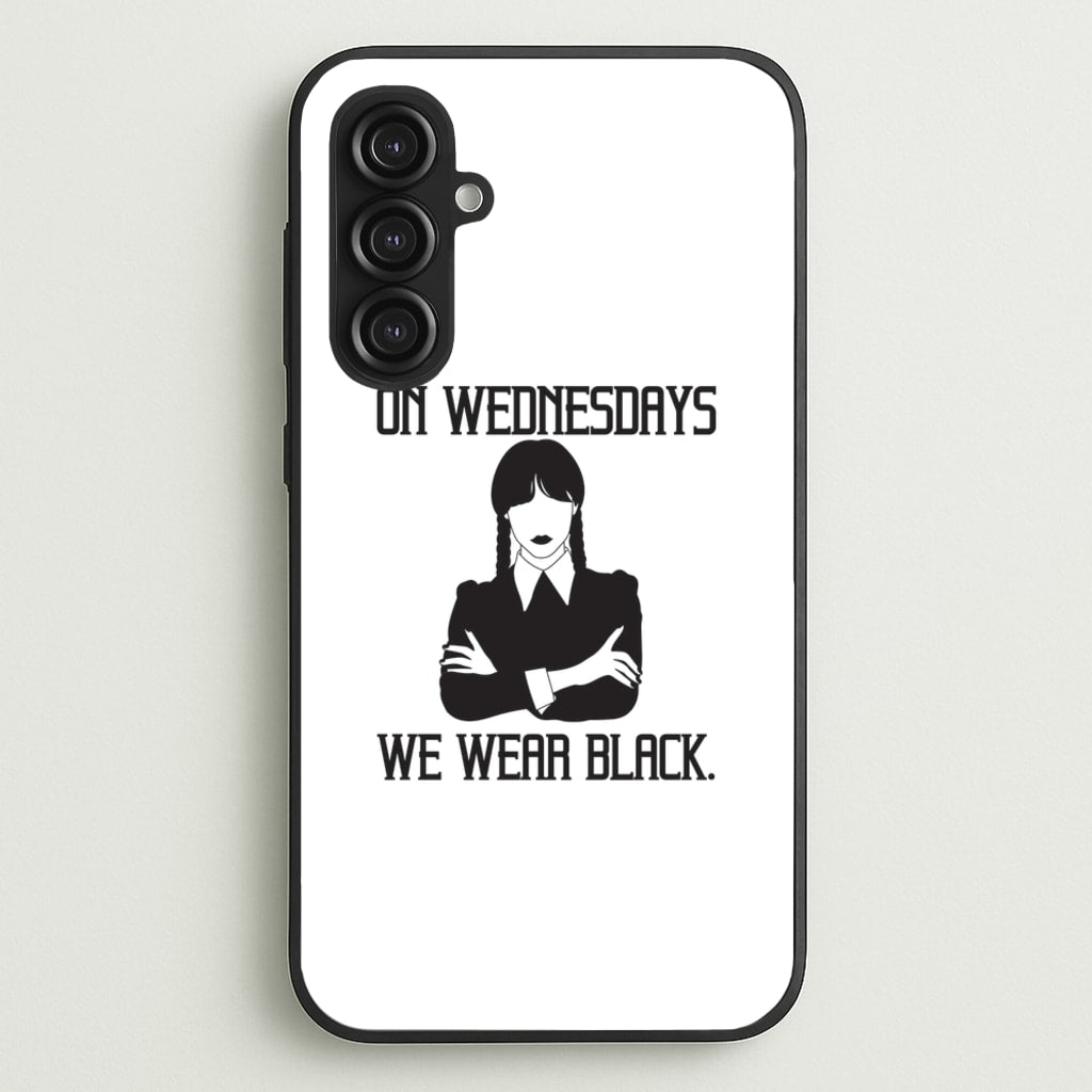 On Wednesdays We Wear Black - Wednesday Phone Case for Galaxy S23FE