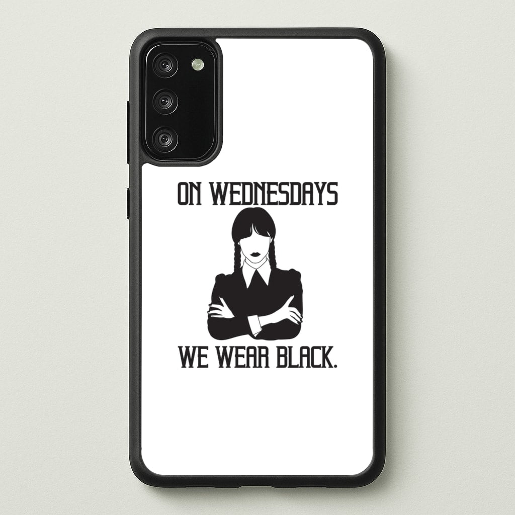 On Wednesdays We Wear Black - Wednesday Phone Case for Galaxy S20FE