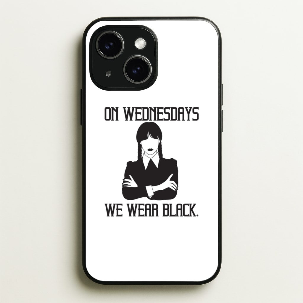 On Wednesdays We Wear Black - Wednesday Phone Case for iPhone 15 Plus