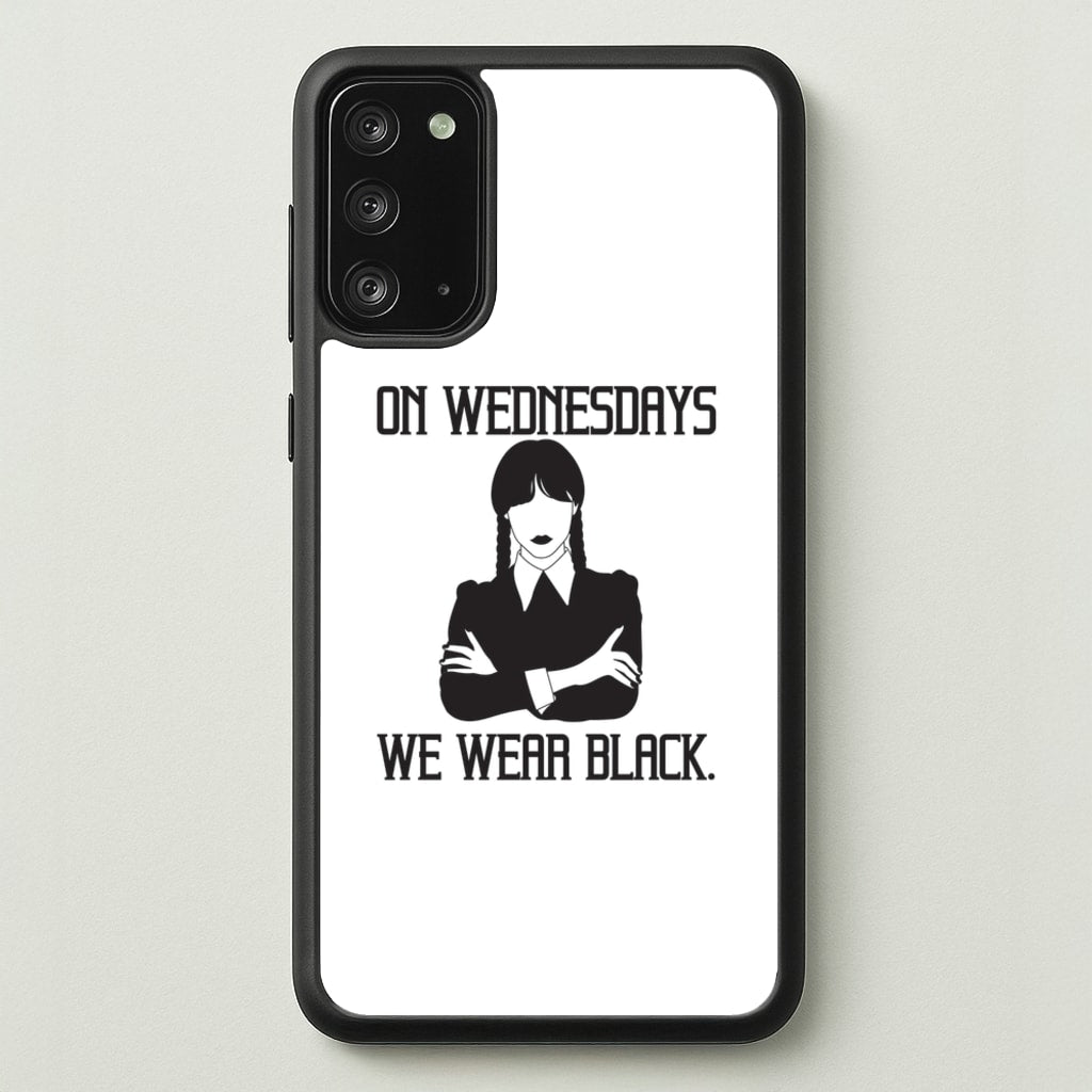 On Wednesdays We Wear Black - Wednesday Phone Case for Galaxy Note 20