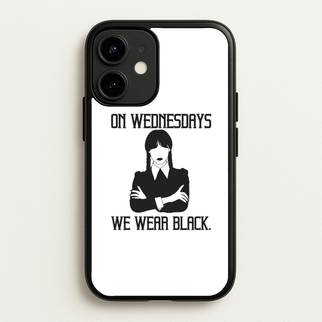 On Wednesdays We Wear Black - Wednesday Phone Case for iPhone 12 / 12 Pro