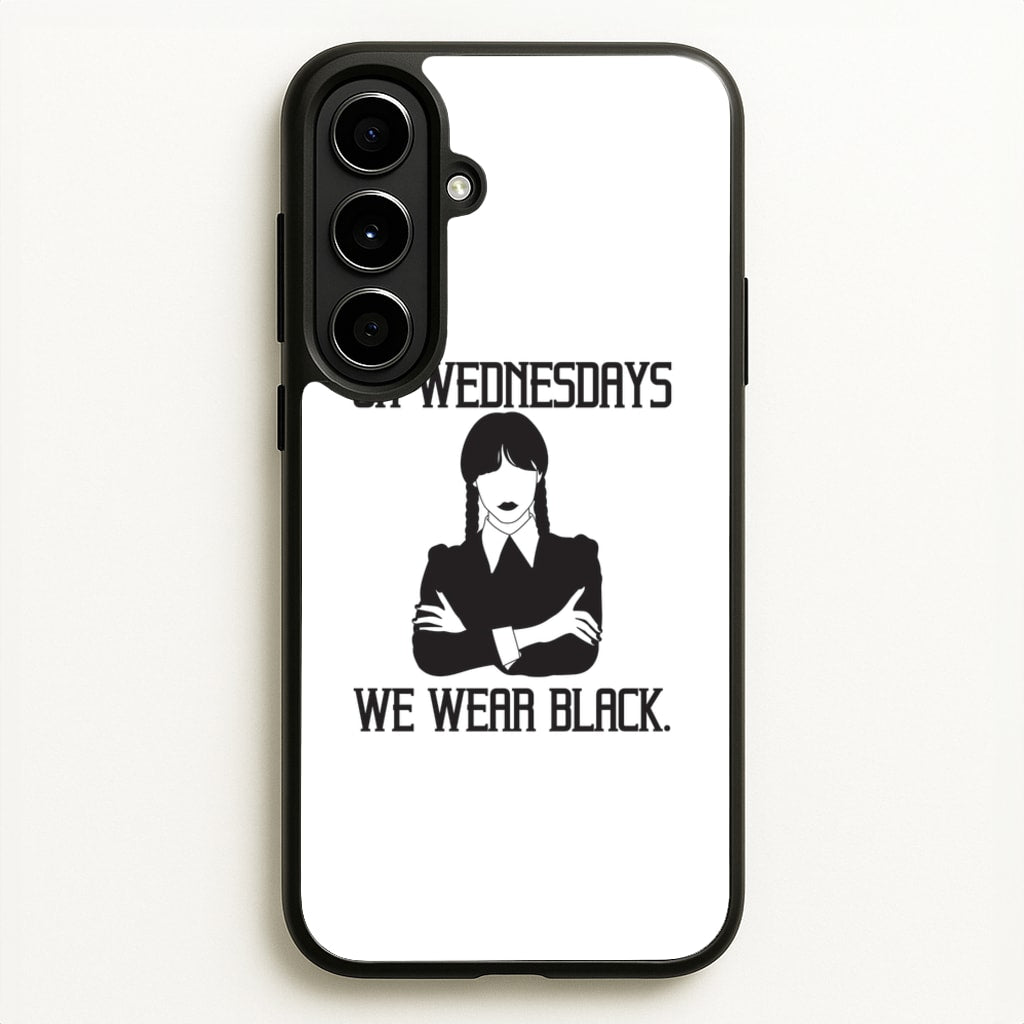 On Wednesdays We Wear Black - Wednesday Phone Case for Galaxy A56