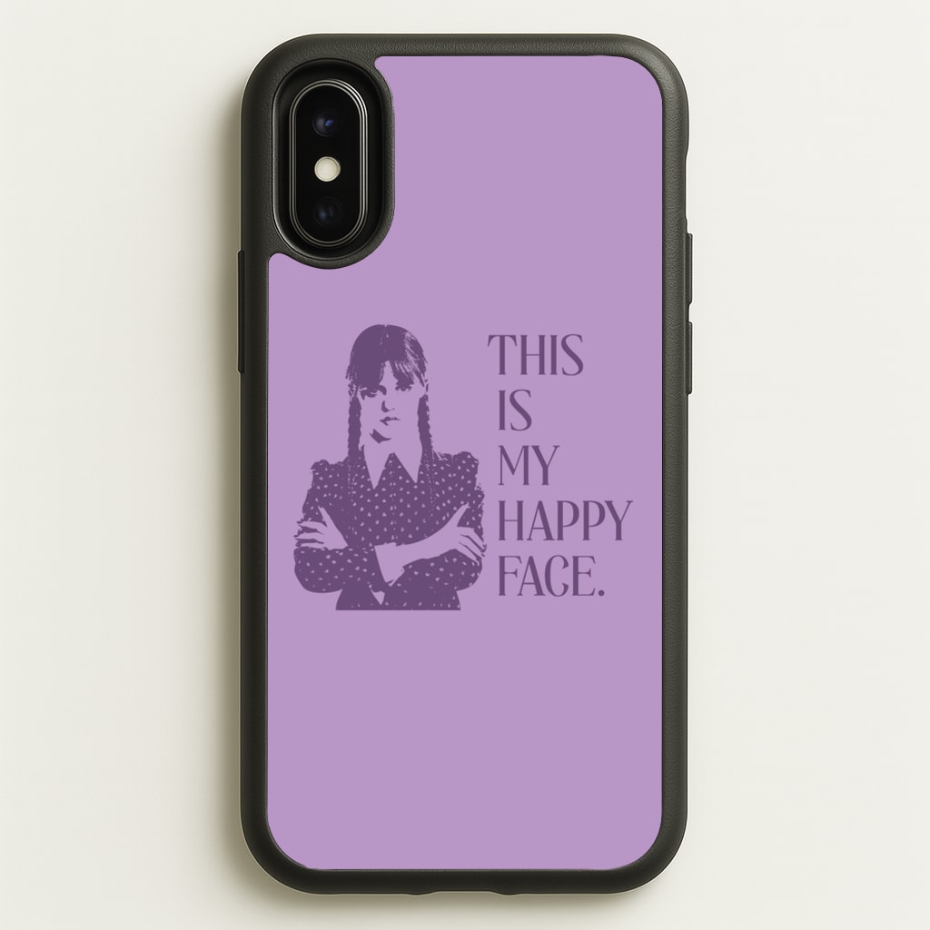 This Is My Happy Face - Wednesday Phone Case for iPhone X / XS