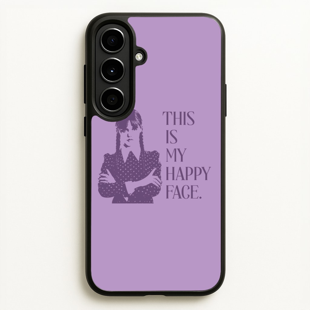 This Is My Happy Face - Wednesday Phone Case for Galaxy A56