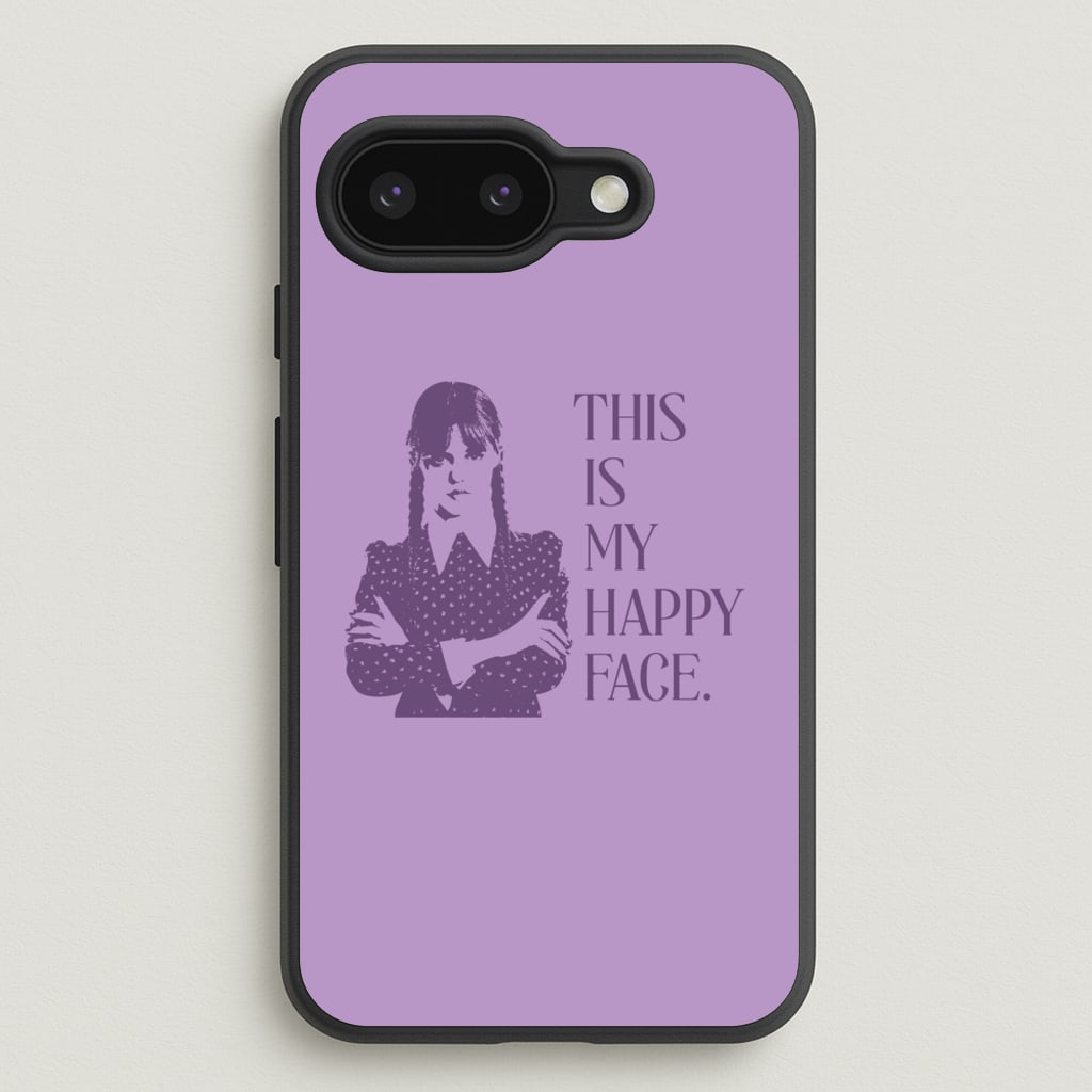 This Is My Happy Face - Wednesday Phone Case for Google Pixel 9a