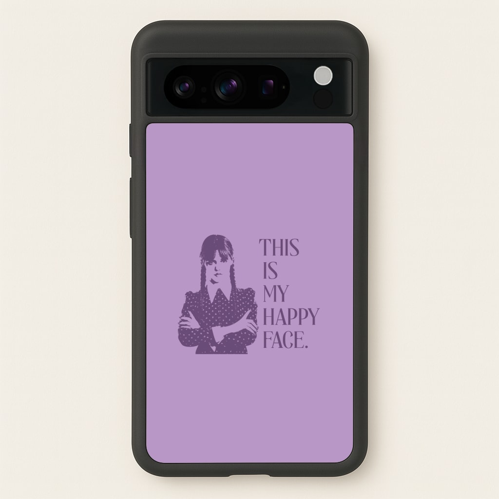 This Is My Happy Face - Wednesday Phone Case for Google Pixel 8 Pro