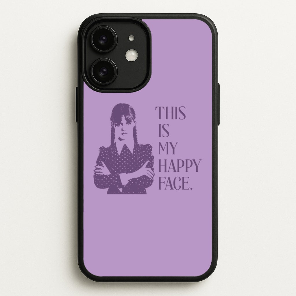 This Is My Happy Face - Wednesday Phone Case for iPhone 11