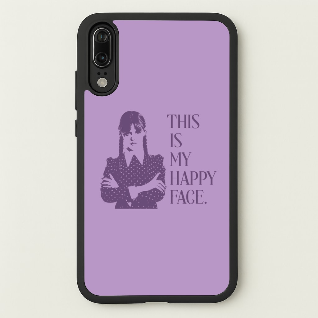 This Is My Happy Face - Wednesday Phone Case for Huawei P20
